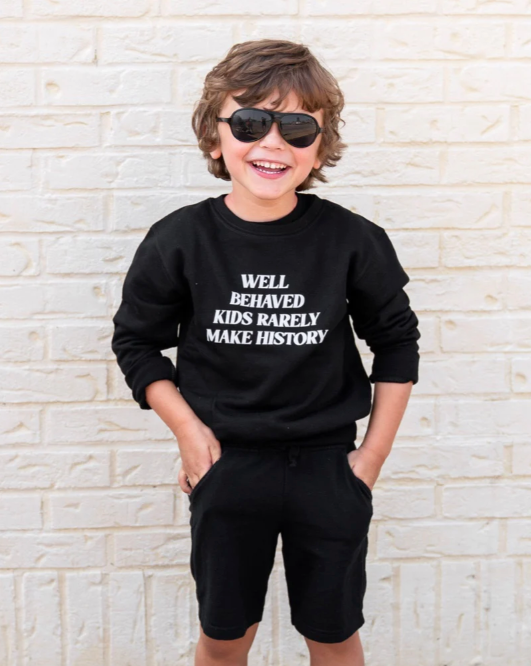 Well Behaved Kids Rarely Make History Sweatshirt